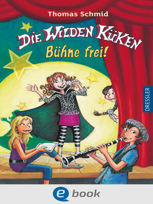 cover image of Die Wilden Küken 7. Bühne frei!